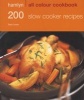 200 Slow Cooker Recipes (Paperback) - Sara Lewis Photo