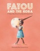 Fatou and the Kora - A Modern West African Fairy Tale (Paperback) - Dr Tamara Nicole Pizzoli Photo