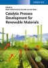 Catalytic Process Development for Renewable Materials (Hardcover) - Pieter Imhof Photo