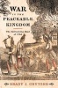 War in the Peaceable Kingdom - The Kittanning Raid of 1756 (Hardcover) - Brady J Crytzer Photo