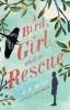 A Bird, a Girl, and a Rescue (Paperback) - J A Myhre Photo