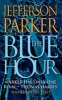 The Blue Hour (Paperback, New Ed) - Jefferson Parker Photo