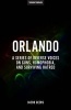 Orlando - A Series of Diverse Voices on Guns, Homophobia, and Surviving Hatred (Paperback) - Jacob Geers Photo