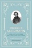 Robert Schumann - The Life and Work of a Romantic Composer (Hardcover) - Martin Geck Photo