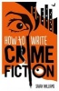 How to Write Crime Fiction (Paperback) - Sarah Williams Photo