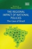 The Regional Impact of National Policies - The Case of Brazil (Hardcover) - Werner Baer Photo