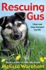 Rescuing Gus (Paperback) - Melissa Wareham Photo