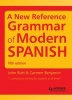 A New Reference Grammar of Modern Spanish (Paperback, 5th Revised edition) - John B Butt Photo