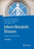 Inborn Metabolic Diseases 2016 - Diagnosis and Treatment (Hardcover, 6th Revised edition) - Jean Marie Saudubray Photo