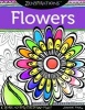 Zenspirations Flowers - Create, Color, Pattern, Play! (Paperback) - Joanne Fink Photo