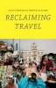 Reclaiming Travel (Hardcover) - Ilan Stavans Photo