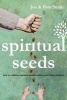 Spiritual Seeds - How to Cultivate Spiritual Wealth Within Your Future Children (Paperback) - Jon Strain Photo