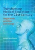 Transforming Medical Education for the 21st Century - Megatrends, Priorities and Change (Paperback, 1st New edition) - George R Lueddeke Photo