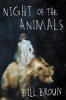 Night of the Animals (Hardcover) - Bill Broun Photo