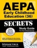 AEPA Early Childhood Education (36) Secrets, Study Guide - AEPA Test Review for the Arizona Educator Proficiency Assessments (Paperback) - Aepa Exam Secrets Test Prep Team Photo