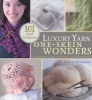 Luxury Yarn One-Skein Wonders (Paperback) - Judith Durant Photo