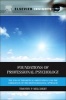 Foundations of Professional Psychology - The End of Theoretical Orientations and the Emergence of the Biopsychosocial Approach (Hardcover) - Timothy P Melchert Photo