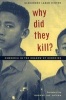 Why Did They Kill? - Cambodia in the Shadow of Genocide (Paperback) - Alexander Laban Hinton Photo