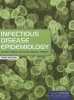 Infectious Disease Epidemiology (Hardcover, 3rd Revised edition) - Kenrad E Nelson Photo