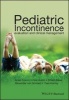 Pediatric Incontinence - Evaluation and Clinical Management (Hardcover) - Israel Franco Photo