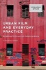 Urban Film and Everyday Practice 2016 - Bridging Divisions in Johannesburg (Hardcover, 1st Ed. 2016) - Alexandra Parker Photo