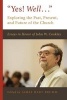 Yes! Well... - Exploring the Past, Present, and Future of the Church (Paperback) - James Hart Brumm Photo