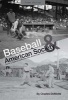 Baseball and American Society - How a Game Reflects the American Experience (Paperback) - Charles DeMotte Photo