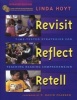 Revisit, Reflect, Retell - Time-Tested Strategies for Teaching Reading Comprehension (Paperback, Updated) - Linda Hoyt Photo