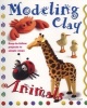 Modeling Clay: Animals (Paperback) - Bernadette Cuxart Photo