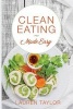 Clean Eating Made Easy (Paperback) - Lauren Taylor Photo