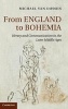 From England to Bohemia - Heresy and Communication in the Later Middle Ages (Hardcover, New) - Michael Van Dussen Photo