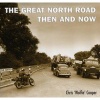 The Great North Road Then and Now (Paperback) - Chris Cooper Photo