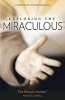 Exploring the Miraculous (Paperback) - Michael ONeill Photo