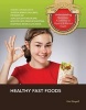 Healthy Fast Foods (Hardcover) - Kim Etingoff Photo