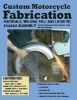 Custom Motorcycle Fabrication - Materials, Welding, Mill and Lathe 101, Chassis Assembly (Paperback) - Paul Wideman Photo