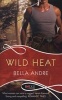 Wild Heat: A Rouge Romantic Suspense (Paperback) - Bella Andre Photo