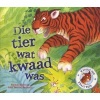 Die Tier Wat Kwaad Was (Afrikaans, Paperback) - John Bendall Brunello Photo