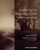 Exploring the Meaning of Life - An Anthology and Guide (Paperback, New) - Joshua W Seachris Photo