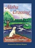 Aloha Crossing (Paperback) - Pamela Bauer Mueller Photo