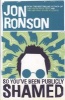 So You've Been Publicly Shamed (Paperback) - Jon Ronson Photo