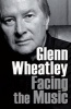 Facing the Music (Hardcover) - Glenn Wheatley Photo