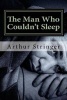 The Man Who Couldn't Sleep (Paperback) - Arthur Stringer Photo