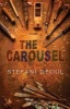 The Carousel (Paperback) - Stefani Deoul Photo