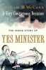 A Very Courageous Decision - The Inside Story of Yes Minister (Hardcover) - Graham McCann Photo