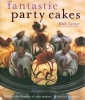 Fantastic Party Cakes - A Step-by-step Guide to Designing and Decorating Spectacular Party Cakes (Hardcover) - Mich Turner Photo