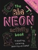 The Big Neon Activity Book (Paperback) - Gemma Cooper Photo