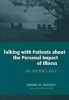 Talking with Patients About the Personal Impact of iIlness - The Doctor's Role (Paperback, 1 New Ed) - Lenore M Buckley Photo