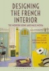 Designing the French Interior - The Modern Home and Mass Media (Paperback, NIP) - Anca I Lasc Photo