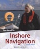 Inshore Navigation (Paperback, 2 Rev Ed) - Tom Cunliffe Photo