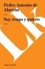 Soy, Tengo y Quiero (Spanish, Paperback) - Pedro Antonio De Alarcon Photo